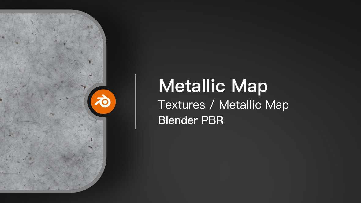 PBR Texture：Metallic Map